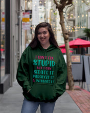 Load image into Gallery viewer, I Can't Fix Stupid But I An Sadate It Gift For Girls Hoodie
