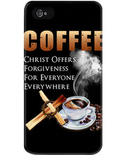 Load image into Gallery viewer, Coffee Christ Offers Forgiveness For Everyone Everywhere Phone case
