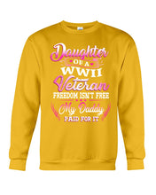 Load image into Gallery viewer, Daughter Of A Veteran Freedom Isn't Free Gift For Daughter Sweatshirt
