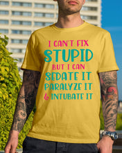 Load image into Gallery viewer, I Can't Fix Stupid But I An Sadate It Gift For Girls Guys Tee

