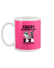 Load image into Gallery viewer, Crazy Raccoon Lady 2020 Quarantined Gift For Raccoon Lovers Mug
