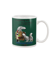 Load image into Gallery viewer, Everything Will Be Just Fine African Grey Parrot And Wine Gift For Bird Lovers Mug
