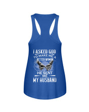 Load image into Gallery viewer, Gift For Wife I Asked God To Make Me A Better Woman Ladies Flowy Tank
