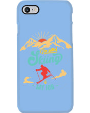 Load image into Gallery viewer, I'm Retired Skiing Is My Job Mountainous Terrain Phone case
