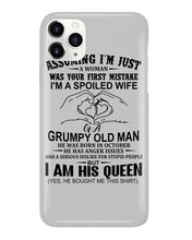 Load image into Gallery viewer, A Spoiled Wife Of An October Grumpy Old Man Birthday Meaningful Gift Phone case
