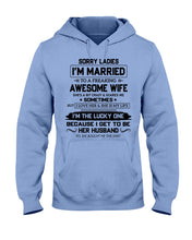 Load image into Gallery viewer, I'm The Lucky One Because I Get To Be Her Husband Gift For Husband Hoodie
