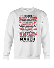 Load image into Gallery viewer, This Girl Has Fought A Thousand This Girl Was Born In March Sweatshirt
