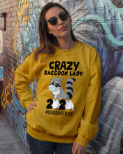 Load image into Gallery viewer, Crazy Raccoon Lady 2020 Quarantined Gift For Raccoon Lovers Sweatshirt
