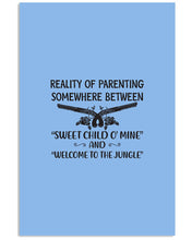 Load image into Gallery viewer, Reality Of Parenting Somewhere Between Sweer Child O' Mine Vertical Poster
