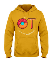 Load image into Gallery viewer, Gift For Occupational Therapist Let's Get Functional Hoodie
