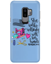 Load image into Gallery viewer, She Works Willingly With Her Hands Gift For Sew Lovers Phone case
