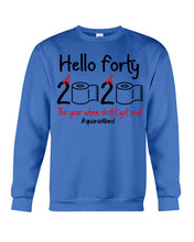 Load image into Gallery viewer, Black Phone Case Hello Forty 2020 The Year When Shit Got Real Trending Sweatshirt
