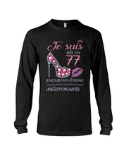 Load image into Gallery viewer, Je Suis Nee En 77 Je Ne Suis Peut-Être Pas Birthday Gift For Grandma Unisex Long Sleeve
