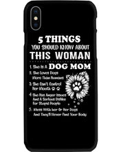 Load image into Gallery viewer, 5 Things You Should Know About This Woman Dog Mom Phone case
