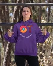 Load image into Gallery viewer, Gift For Occupational Therapist Let's Get Functional Hoodie
