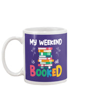 Load image into Gallery viewer, Vintage Funny My Weekend Booked Gift For Book Lovers Mug
