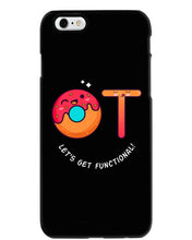 Load image into Gallery viewer, Gift For Occupational Therapist Let's Get Functional Phone case
