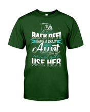 Load image into Gallery viewer, Back Off I Have A Crazy Aunt And I'm Not Afraid To Use Her Guys Tee
