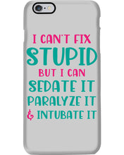 Load image into Gallery viewer, I Can't Fix Stupid But I An Sadate It Gift For Girls Phone case

