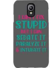 Load image into Gallery viewer, I Can't Fix Stupid But I An Sadate It Gift For Girls Phone case

