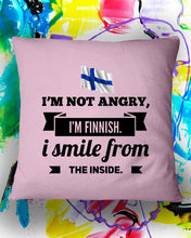 Load image into Gallery viewer, I'm Not Angry I'm Finnish I Smile From The Inside Trending Pillow Cover
