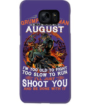 Load image into Gallery viewer, August Grumpy Old Man Will Just Shoot You For Birthday Gift Phone case
