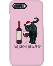 Load image into Gallery viewer, Cat Drink And Be Merry Meaningful Gift For Women Phone case
