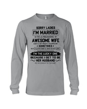 Load image into Gallery viewer, I'm The Lucky One Because I Get To Be Her Husband Gift For Husband Unisex Long Sleeve
