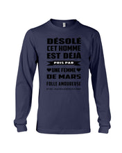 Load image into Gallery viewer, Désolé Cet Homme Est Déjà Pris Par Une Femme De Mars Birthday Gift Unisex Long Sleeve
