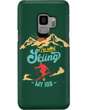 Load image into Gallery viewer, I'm Retired Skiing Is My Job Mountainous Terrain Phone case
