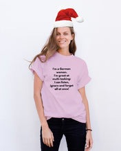 Load image into Gallery viewer, I'm A German Woman I'm Great At Multi Tasking Gift For Women Guys Tee
