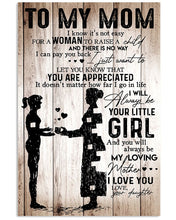Load image into Gallery viewer, Daughter Gift For Mom With Meaningful Message You'll Always Be My Loving Mother Vertical Poster
