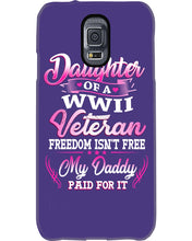 Load image into Gallery viewer, Daughter Of A Veteran Freedom Isn't Free Gift For Daughter Phone case
