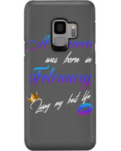 Load image into Gallery viewer, A Queen Was Born In February Birthday Gift Phone case
