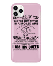 Load image into Gallery viewer, A Spoiled Wife Of An October Grumpy Old Man Birthday Meaningful Gift Phone case
