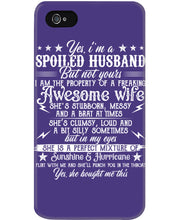 Load image into Gallery viewer, Shes Stubborn Messy And A Brat At Times Black Gift For Husband Phone case
