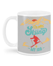Load image into Gallery viewer, I'm Retired Skiing Is My Job Mountainous Terrain Mug
