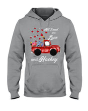 Load image into Gallery viewer, All I Need Are Love And Hockey Gift For Hockey Players Hoodie
