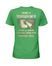 Load image into Gallery viewer, Being A Submariner Is Not A Career Survival Skill Ladies Tee
