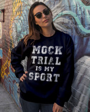 Load image into Gallery viewer, Pink Phone Case Mock Trial Is My Sport Gift For Paralegal Sweatshirt

