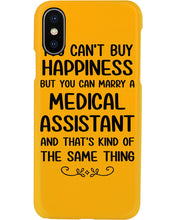 Load image into Gallery viewer, You Can't Buy Happiness But You Can Marry A Medical Assistant Gift For Girls Phone case
