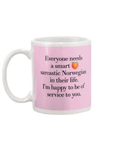 Load image into Gallery viewer, Everyone Needs A Smart Sarcastic Norwegian In Their Life Custom Design Mug
