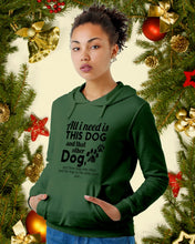Load image into Gallery viewer, All I Need Is This Dog And That Other Dog Gift For Dog Lovers Hoodie
