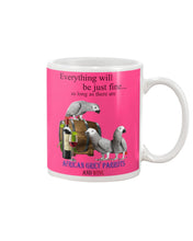 Load image into Gallery viewer, Everything Will Be Just Fine African Grey Parrot And Wine Gift For Bird Lovers Mug
