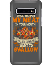 Load image into Gallery viewer, Once You Put My Meat In Your Mouth Unique Custom Design Phone case
