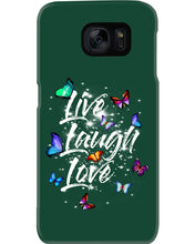 Load image into Gallery viewer, Butterfly Live Laugh Love Gift For Lover Phone case
