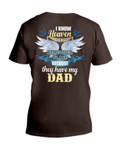 Load image into Gallery viewer, Heaven Is Beautiful Place Because They Have My Dad Trending Guys V-Neck
