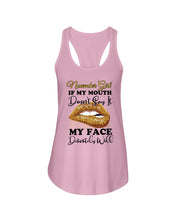 Load image into Gallery viewer, Birthday Gift For November Girl If My Mouth Doesn't Say It My Face Definitely Ladies Flowy Tank
