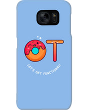 Load image into Gallery viewer, Gift For Occupational Therapist Let's Get Functional Phone case
