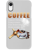 Load image into Gallery viewer, Coffee Christ Offers Forgiveness For Everyone Everywhere Phone case
